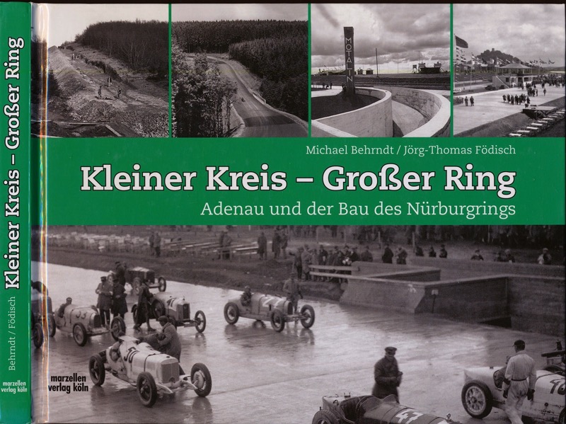 FÖDISCH, Jörg Thomas / BEHRNDT, Michael  Kleiner Kreis - Großer Ring: Adenau und der Bau des Nürburgrings. 
