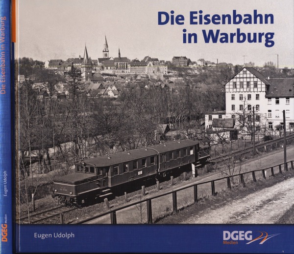 UDOLPH, Eugen  Die Eisenbahn in Warburg. 