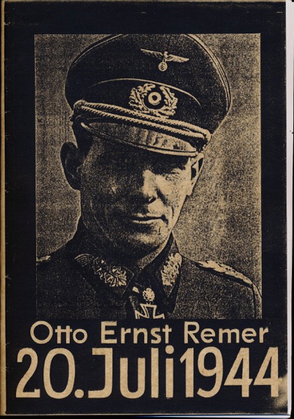 REMER, Otto Ernst  20. Juli 1944. 