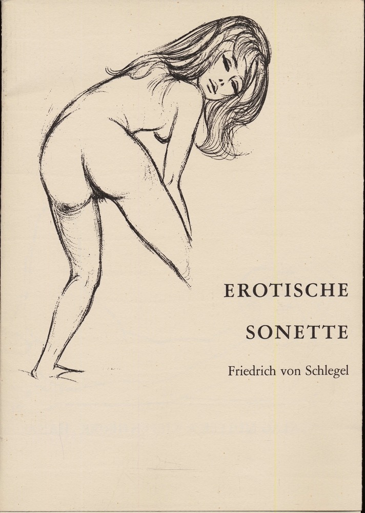 SCHLEGEL, Friedrich v.  Zehn Erotische Sonette, neu hrggb. von Erwin Müller. 