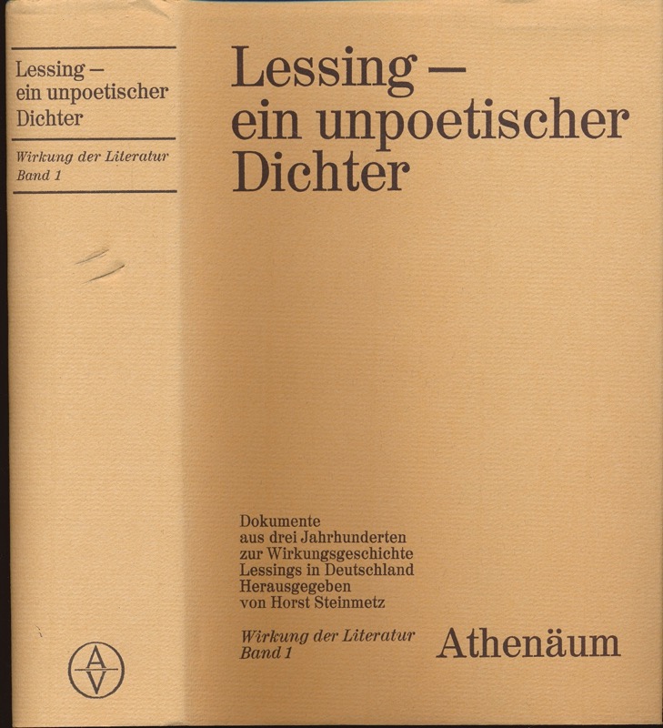 STEINMETZ, Georg (Hrg.)  Lessing - ein unpoetischer Dichter. Dokumente aus dei Jahrhunderten zur Wirkungsgeschichte Lessings in Deutschland. 