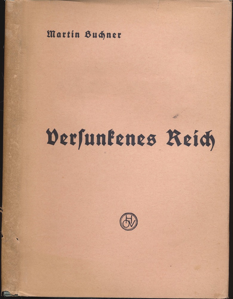 BUCHNER, Martin  Versunkenes Reich. Gedichte, Balladen, Lieder. 