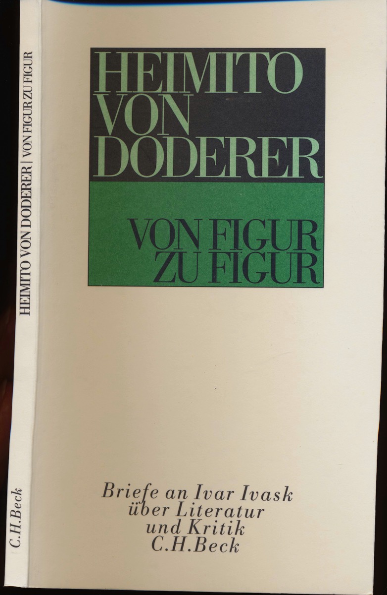 DODERER, Heimito v.  Von Figur zu Figur. Briefe an Ivar Ivask über Literatur und Kritik. 