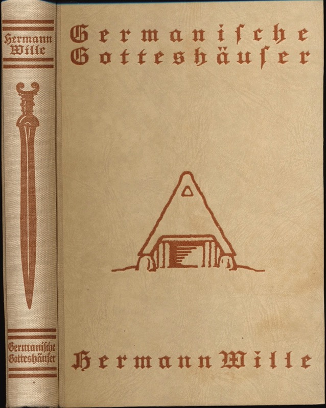 WILLE, Hermann  Germanische Gotteshäuser zwischen Weser und Ems. 