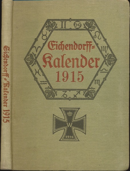 KOSCH, Wilhelm (Hrg.)  Eichendorff-Kalender für das Jahr 1915. Ein romantisches Jahrbuch. Organ der Deutschen Eichendorff-Gesellschaft. 