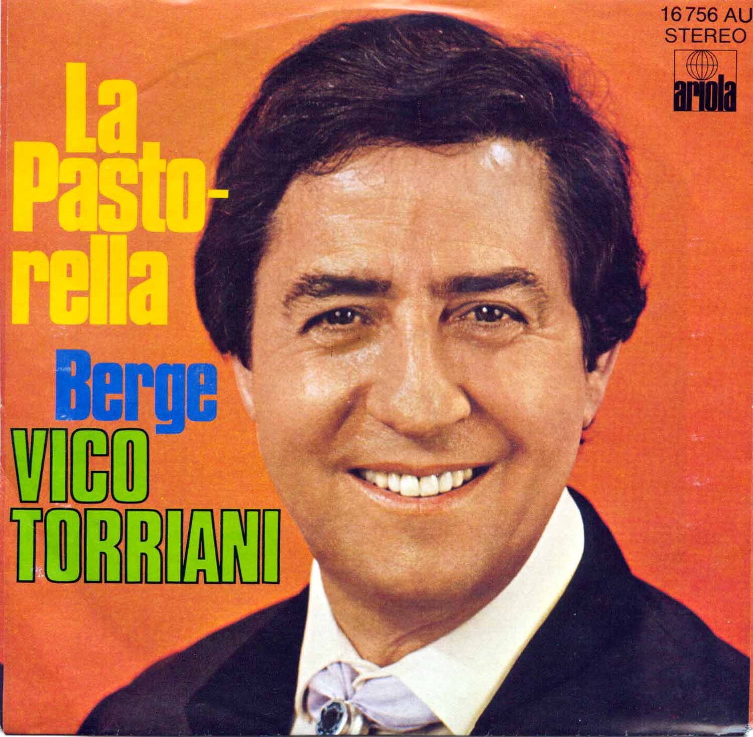 Vico Torriani  La Pastorella / Berge (16 756 AU)  *Single 7'' (Vinyl)*. 