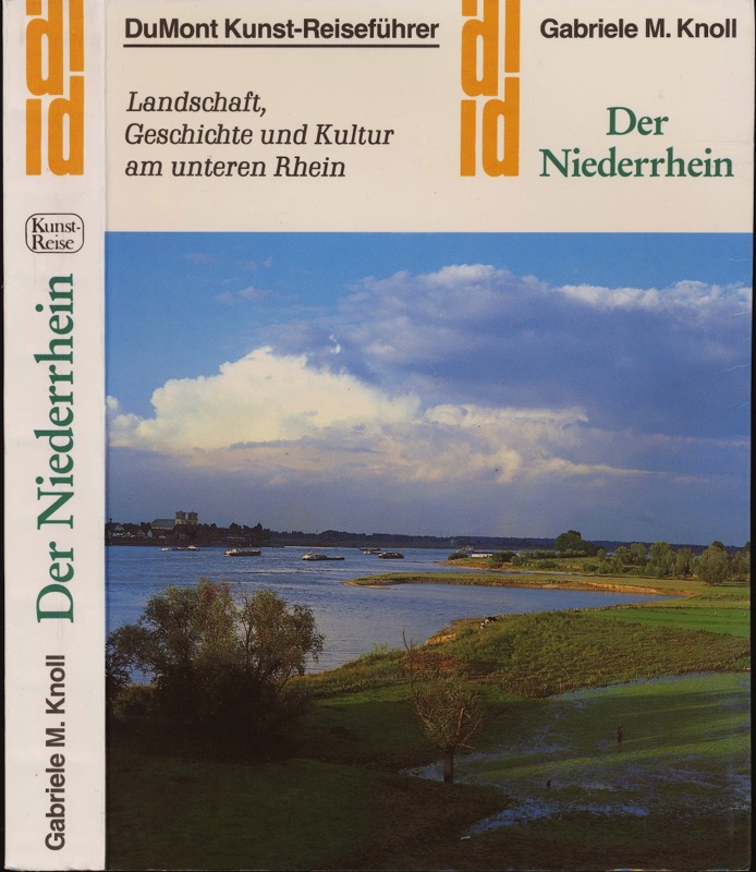 KNOLL, Gabriele  Der Niederrhein. Landschaft, Geschichte und Kultur am unteren Rhein. 