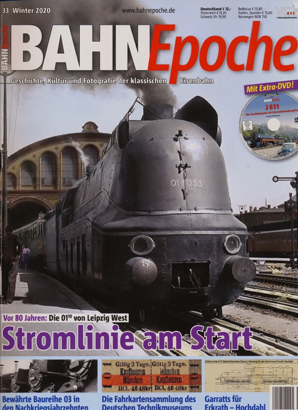   Bahn Epoche Heft 33 (Winter 2020): Stromlinie am Start. Vor 80 Jahren: Die 07/10 von Leipzig West (ohne DVD!). 