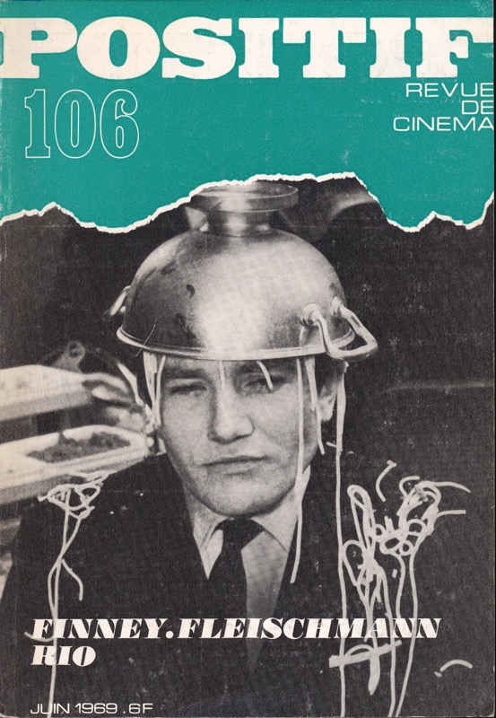   POSITIF. Revue de Cinéma no. 106 (Juin 1969): Finney / Fleischmann / Rio. 