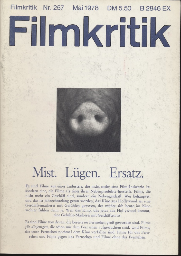   Filmkritik Nr. 257 (Mai 1978): Mist. Lügen. Ersatz. 