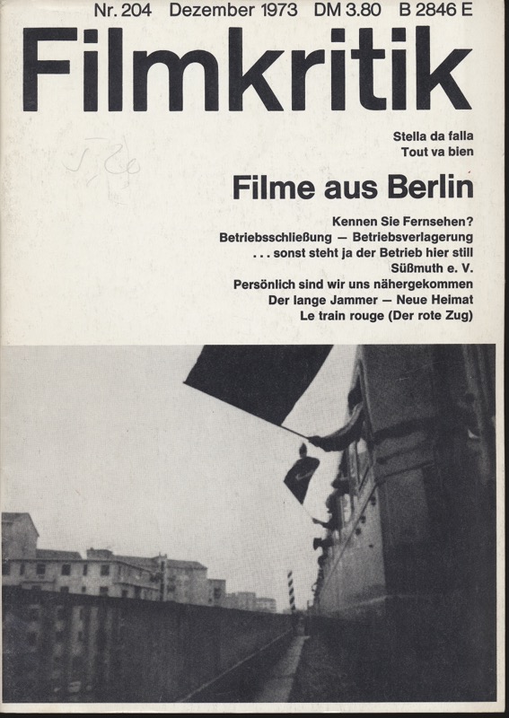  Filmkritik Nr. 204 (Dezember 1973): Filme aus Berlin. Stella da Falla, Tout va bien. 