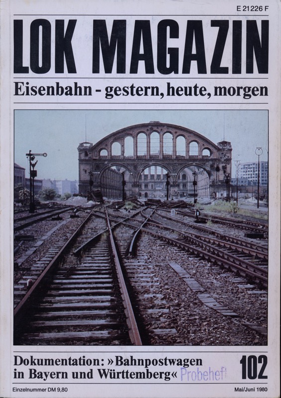   Lok Magazin Heft 102: Dokumentation: Bahnpostwagen in Bayern und Württemberg. 