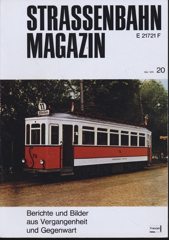 GESSNER, Bernd Otto (Hrg.)  Strassenbahn Magazin Heft Nr. 20 / Mai 1976. 