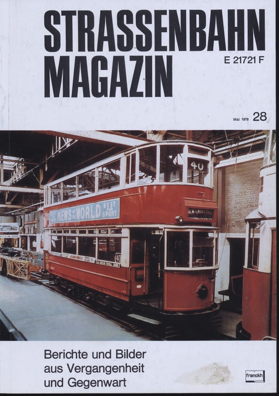 GESSNER, Bernd Otto (Hrg.)  Strassenbahn Magazin Heft Nr. 28 / Mai 1978. 