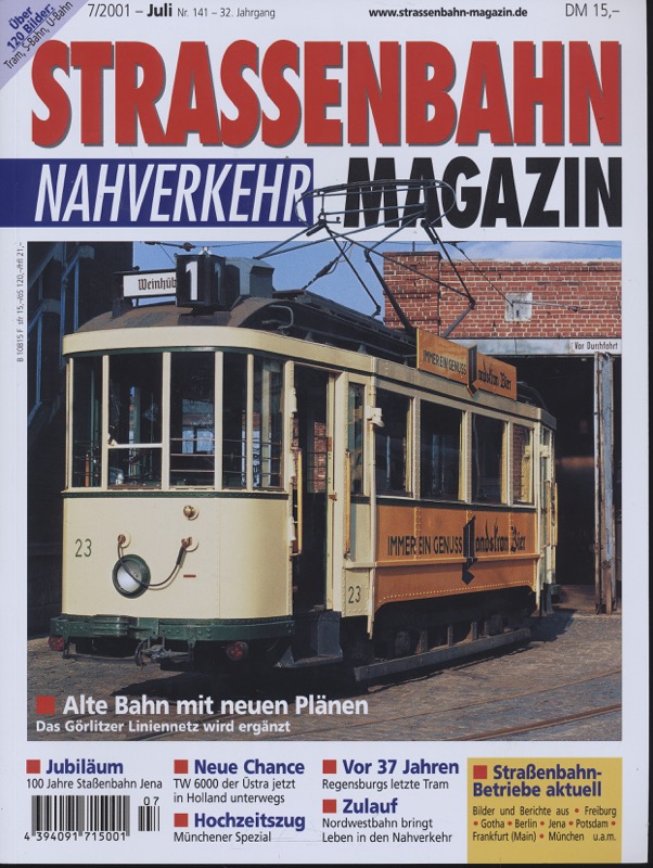   Strassenbahn Magazin Heft Nr. 141 (7/2001) / Juli 2001: Alte Bahn mit neuen Plänen: Das Görlitzer Liniennetz wird ergänzt. 