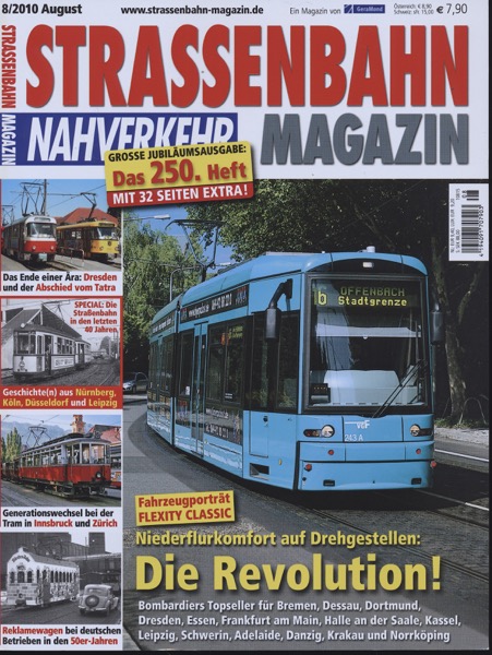   Strassenbahn Magazin Heft Nr. 8/2010 August: Die Revolution! Niederflurkomfort auf Drehgestellen. 
