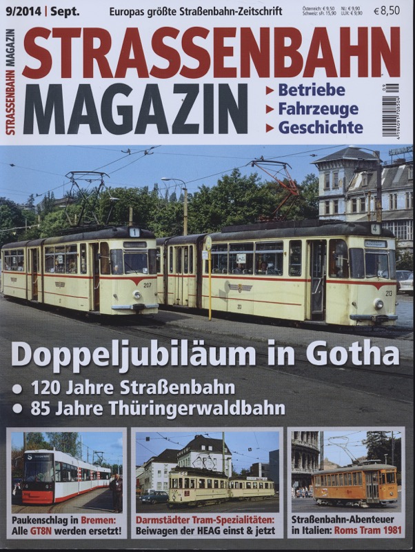   Strassenbahn Magazin Heft Nr. 9/2014 September: Doppeljubiläum in Gotha. 120 Jahre Straßenbahn, 85 Jahre Thüringerwaldbahn. 