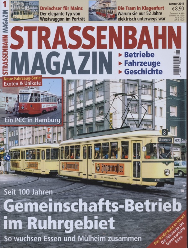   Strassenbahn Magazin Heft Nr. 1/2017 Januar: Gemeinschafts-Betrieb im Ruhrgebiet. So wuchsen Essen und Mülheim zusammen. Seit 100 Jahren. 