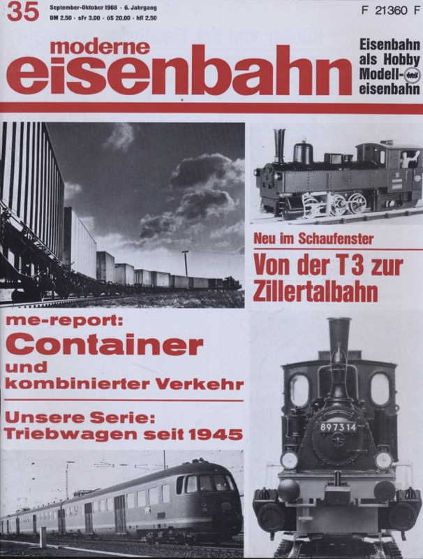  moderne eisenbahn. hier: Heft 35/1968 (6. Jahrgang): me-Report: Container und kombinierter Verkehr. Serie: Triebwagen seit 1945. Von der T3 zur Zillertalbahn. 