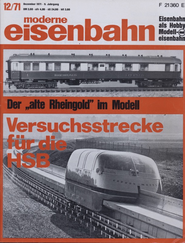   moderne eisenbahn. hier: Heft 12/1971 Dezember (9. Jahrgang): Versuchsstrecke für die HSB. Der 'alte Rheingold' im Modell.. 