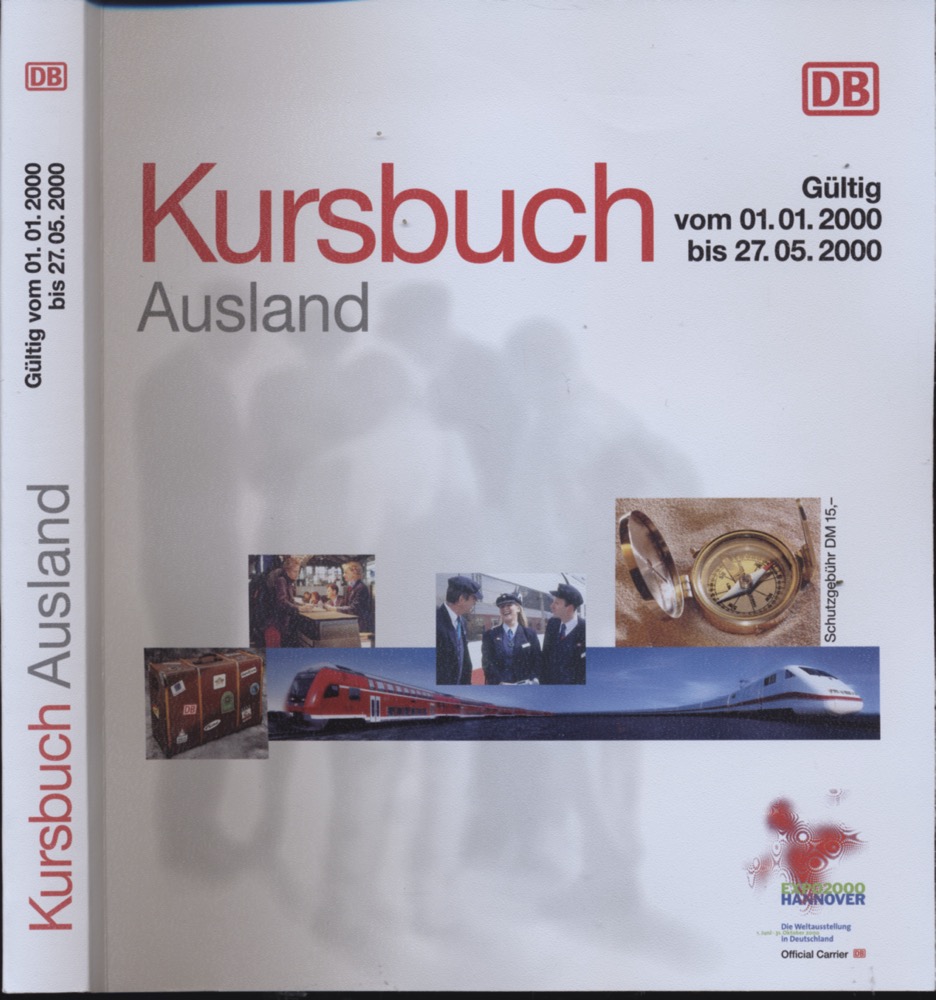 Kursbuchstelle der DB (Hrsg.)  Kursbuch Ausland, gültig vom 01.01.2000 bis 27.05.2000. 