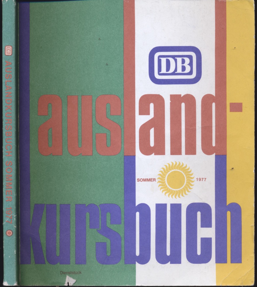 Kursbuchstelle der DB (Hrsg.)  Ausland-Kursbuch Sommer 1977, gültig vom 22.05.1977 bis 24.09.1977. 