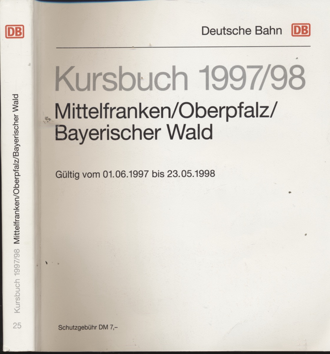 DEUTSCHE BAHN (Hrg.)  Kursbuch Mittelfranken/Oberpfalz/Bayerischer Wald 1997/98, gültig vom 01.06.1997 bis 23.05.1998. 