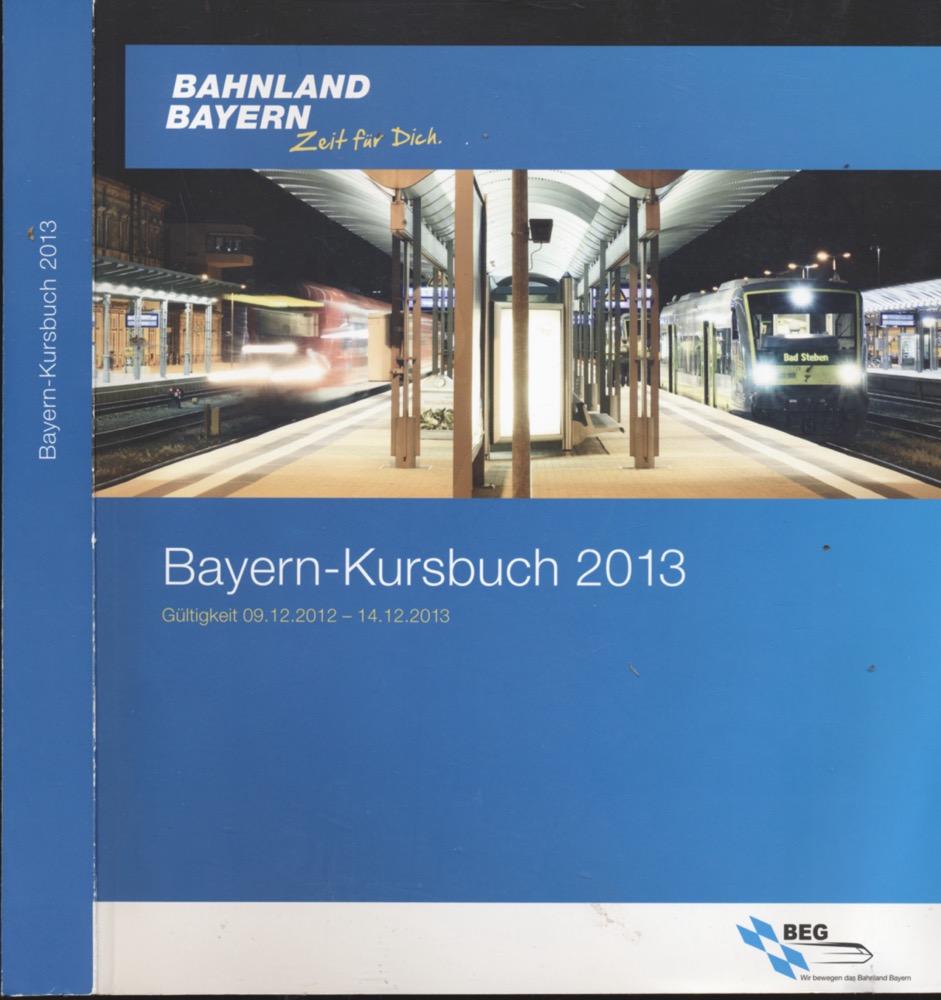 DEUTSCHE BAHN (Hrg.)  Bayern-Kursbuch 2013, gültig vom 09.12.2012 -14.12.2013. 