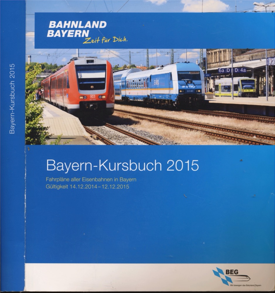 DEUTSCHE BAHN (Hrg.)  Bayern-Kursbuch 2015, gültig vom 14.12.2014 -12.12.2015. 