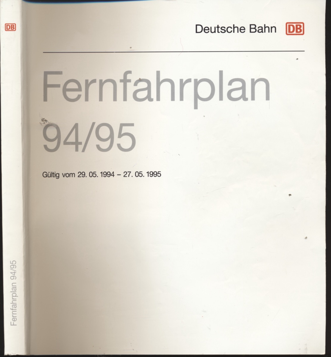 DEUTSCHE BAHN (Hrg.)  Fernfahrplan 1994/95, gültig vom 29.05.1994 bis 27.05.1994. 