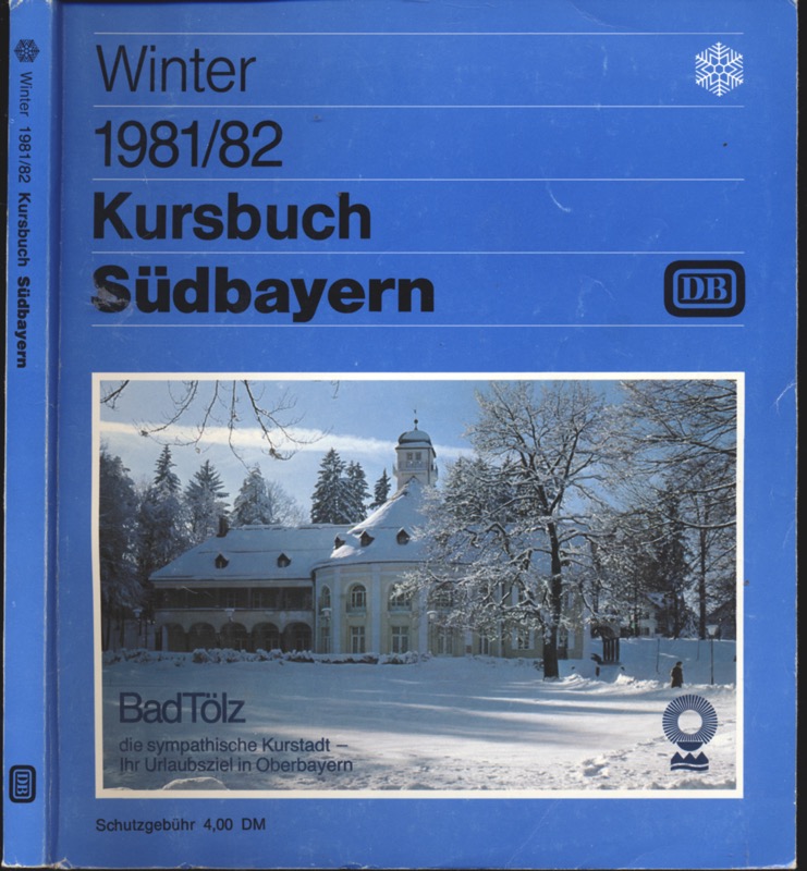 Kursbuchstelle der DB (Hrsg.)  Kursbuch Südbayern Winter 1981/82, gültig vom 27. September 1981 bis 22. Mai 1982. 