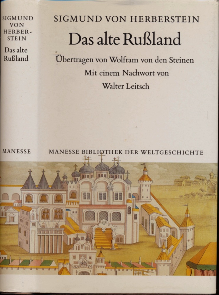 HERBERSTEIN, Sigmund v.  Das alte Rußland. Dt. von Wolfram von den Steinen.  