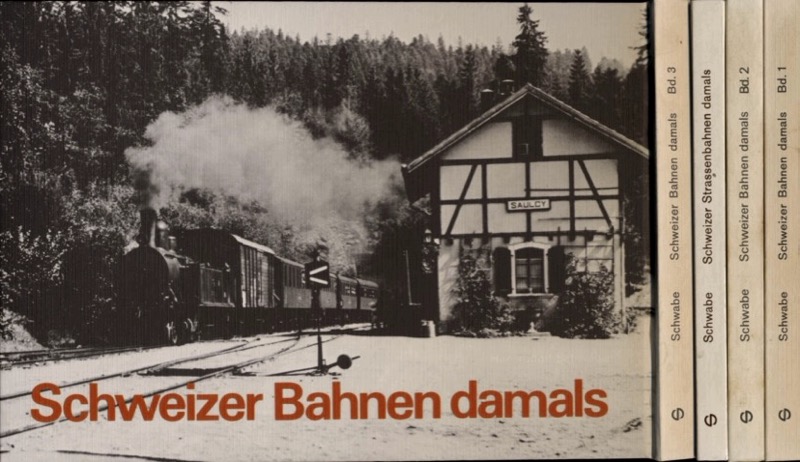 SCHWABE, Hansrudolf  Schweizer Bahnen damals. Erinnerungsbilder an den Bahnbetrieb in der Schweiz vor dreißig, fünfzig und hundert Jahren. 4 Bde. (= kompl. Edition). 
