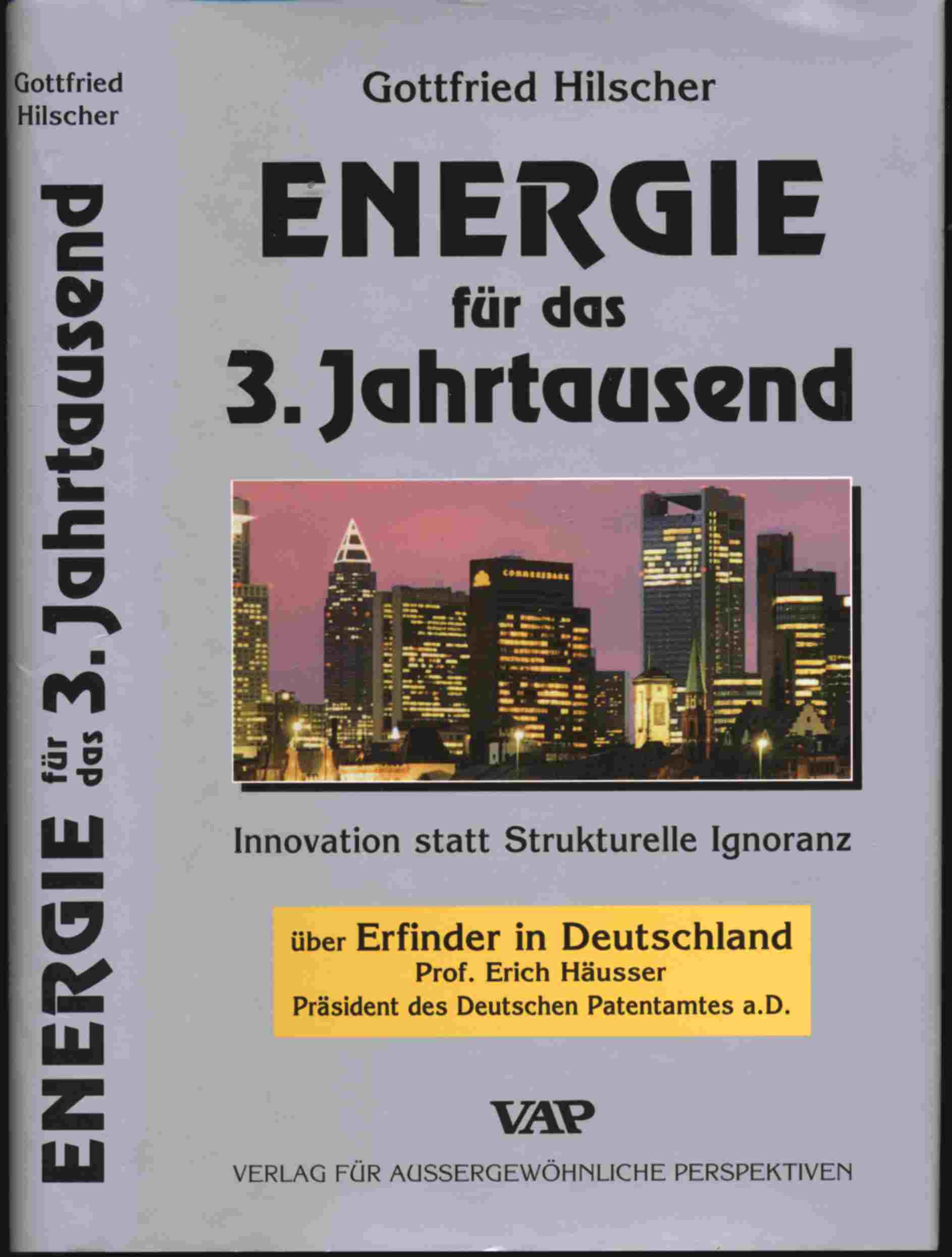 HILSCHER, Gottfried  Energie für das 3. Jahrtausend. Innovation statt Strukturelle Ignoranz. 