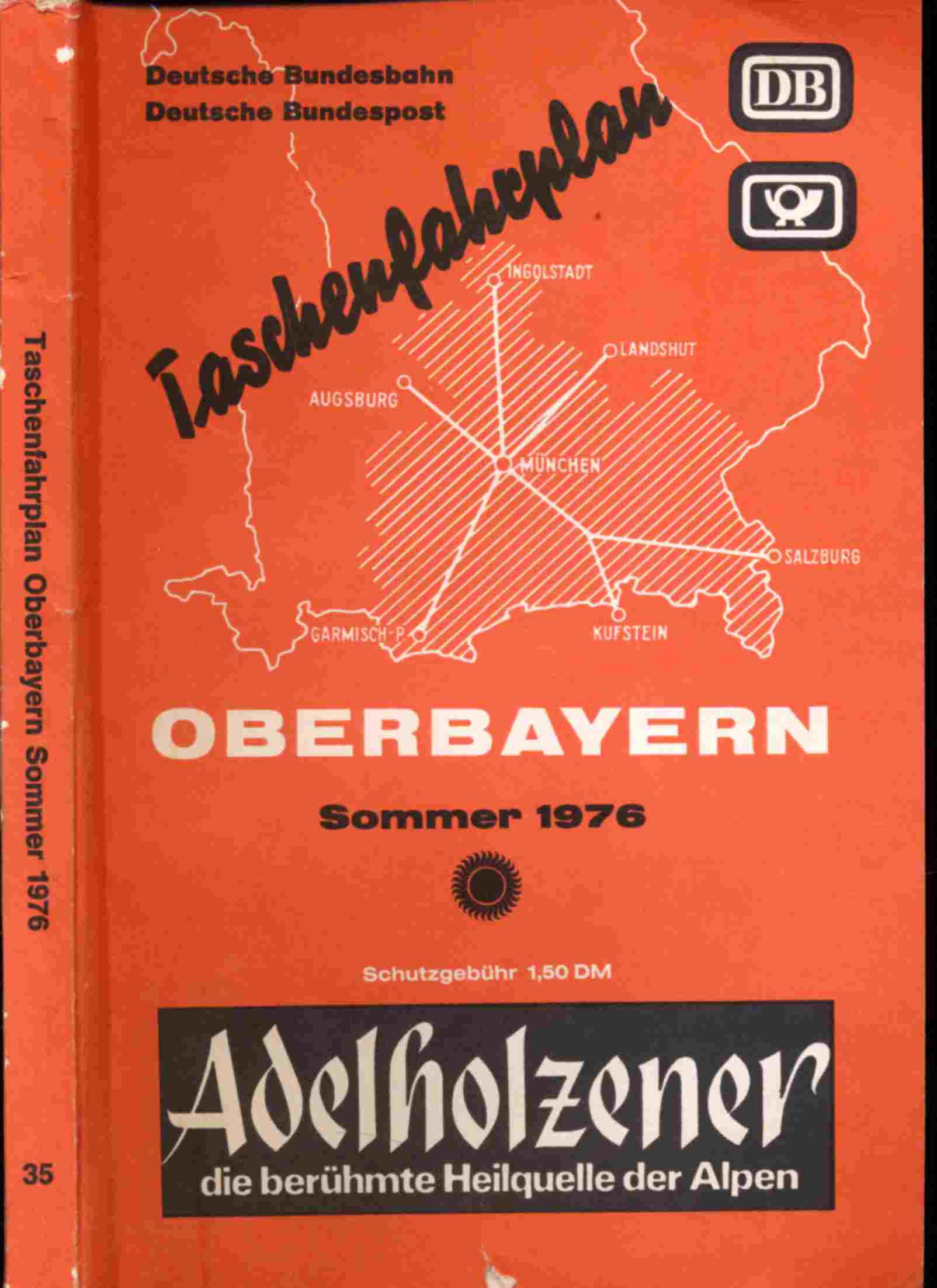 Deutsche Bundesbahn/Deutsche Bahnpost (Hrsg.)  Taschenfahrplan Oberbayern Sommer 1976 (30. Mai bis 25. September 1976. 
