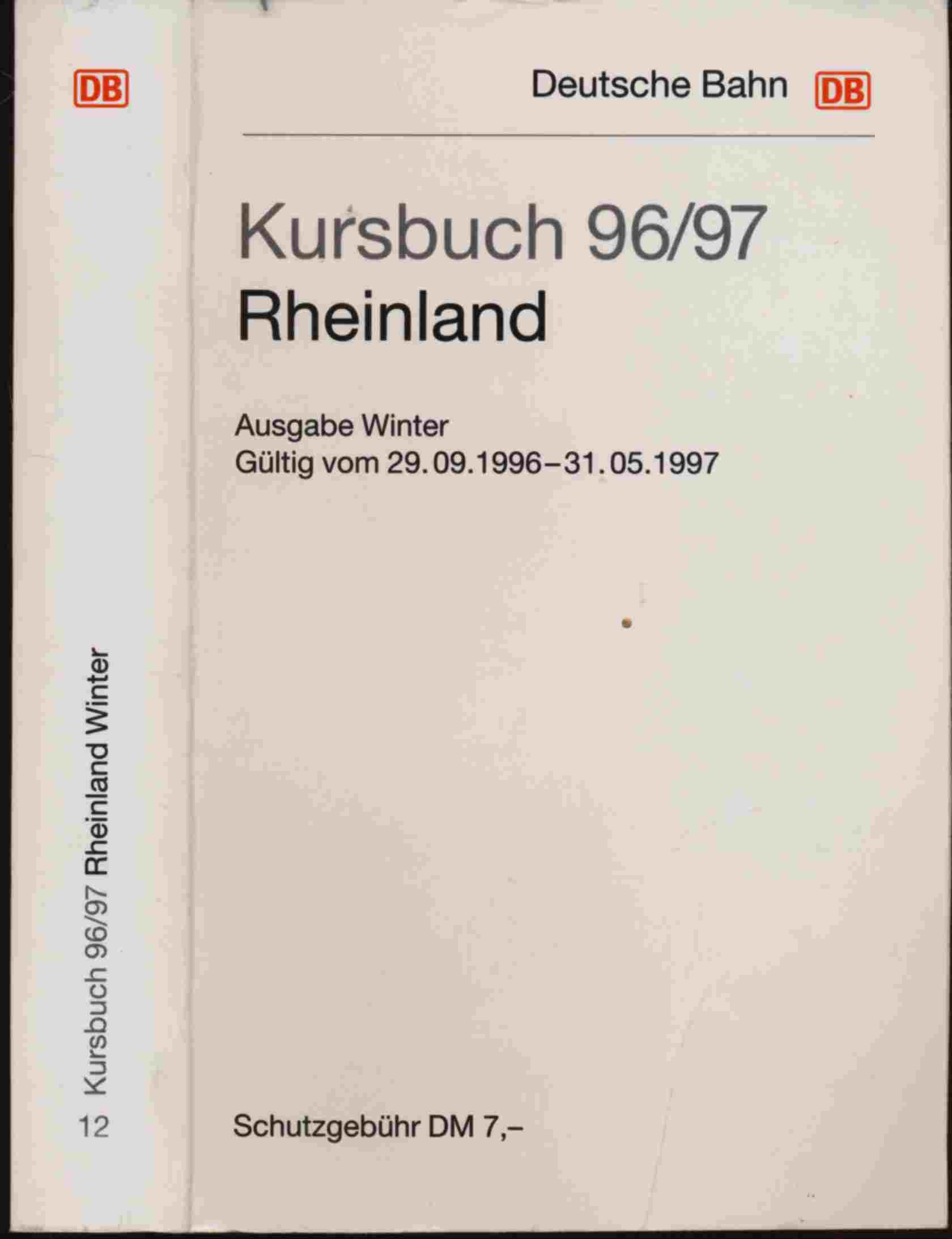 DEUTSCHE BAHN (Hrg.)  Kursbuch Rheinland Winter 1996/97, gültig vom 29.09.1996 bis 31.05.1997. 