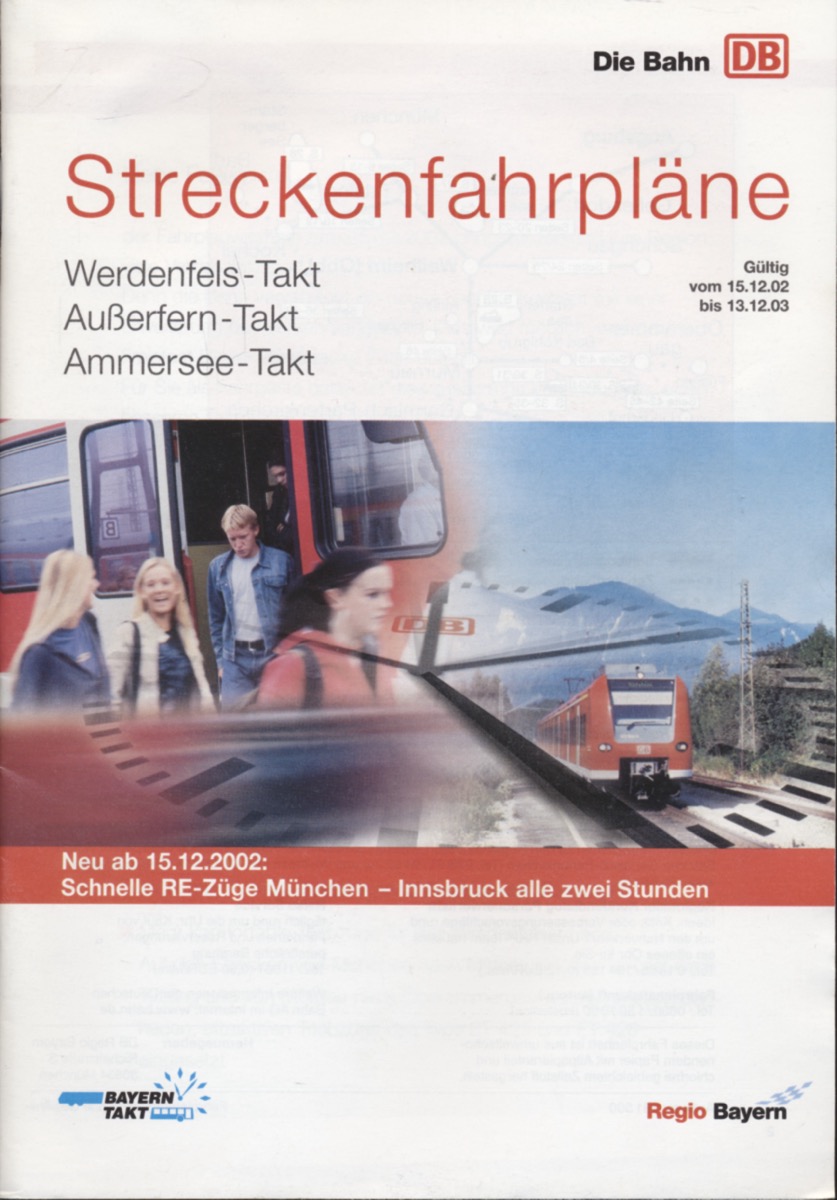 Deutsche Bundesbahn (Hrg.)  Streckenfahrpläne. hier: Werdenfels-Takt, Außerfern-Takt, Ammersee-Takt, gültig 15.12.2002 - 13.12.2003. 
