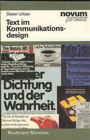 Urban, Dieter.:  Text im Kommunikationsdesign. Zur Gestaltung von Texten für die visuell-verbale, audioverbale und audiovisuell-verbale Kommunikation. 