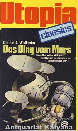 Wollheim, Donald:  Das Ding vom Mars. 