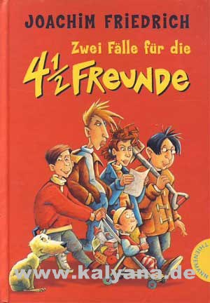 Friedrich, Joachim:  Zwei Fälle für die 4 1/2 Freunde. 