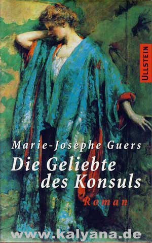 Guers, Marie-Josephe:  Die Geliebte des Konsuls. 