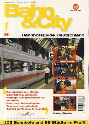 Frei, Helmut:  Bahn und City. Bahnhofsguide Deutschland 1997/98. 103 Bahnhöfe und 96 Städte im Profil . 