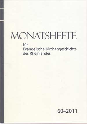   Monatshefte für Evangelische Kirchengeschichte des Rheinlandes. (Band) 60 - 2011. 