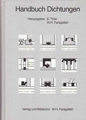 Thier, B. und W. H. Faragallah:  Handbuch Dichtungen. 