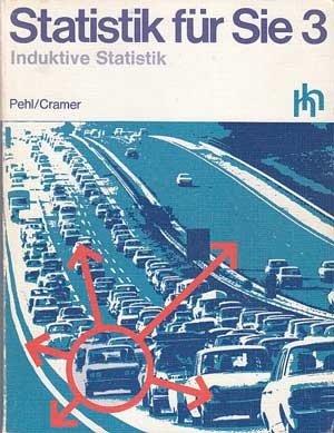 Pehl, K. und U. Cramer:  Induktive Statistik. 