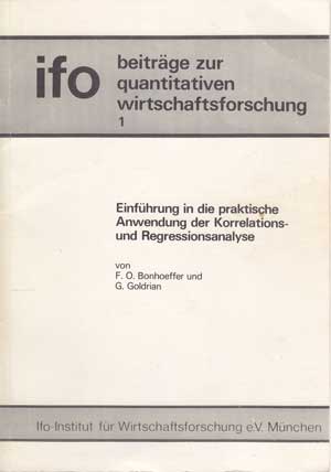 Bonhoeffer, R. O. und G. Goldrian:  Einführung in die praktische Anwendung der Korrelations- und Regressionsanalyse. 