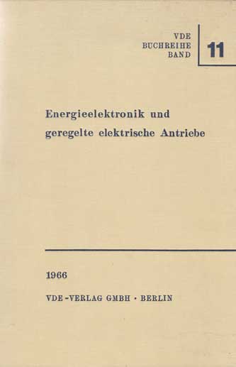 Steimel, K. und R. Jötten:  Energieelektronik und geregelte elektrische Antriebe. 