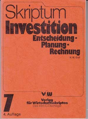 Graf, Hanns-Michael:  Investition : Entscheidung - Planung - Rechnung. 