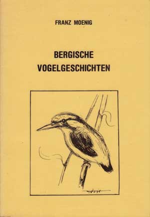 Moenig, Franz:  Bergische Vogelgeschichten. 