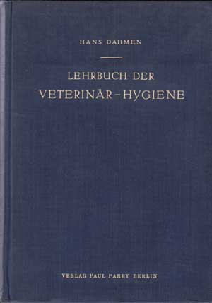 Dahmen, Hans:  Lehrbuch der Veterinär-Hygiene. 